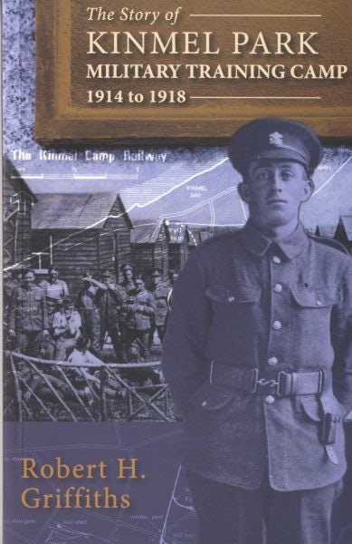 Cover image for Story of Kinmel Park Military Training Camp 1914 to 1918, The, isbn: 9781845242183