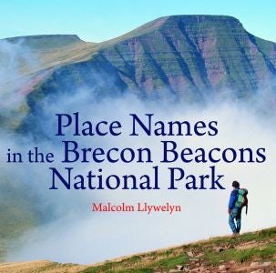Cover image for Compact Wales: Place Names in the Brecon Beacons National Park, isbn: 9781845242756