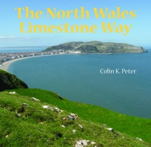 Cover image for The North Wales Limestone Way, isbn: 9781845244606