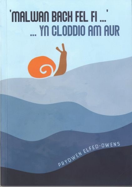 Cover image for Malwan bach fel fi... yn cloddio am aur, isbn: 9781845245061