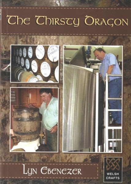 Cover image for Welsh Crafts: The Thirsty Dragon, isbn: 9781845270483