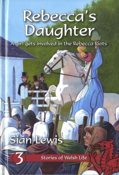Cover image for Stories of Welsh Life: Rebecca's Daughter, isbn: 9781845270520