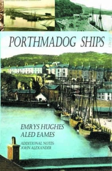 Cover image for Porthmadog Ships, isbn: 9781845271411