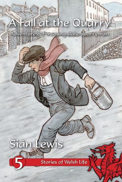 Cover image for Stories of Welsh Life: 5. A Fall at the Quarry, isbn: 9781845271688