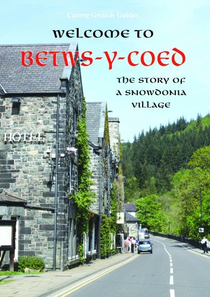 Cover image for Carreg Gwalch Guides: Welcome to Betws-y-Coed, isbn: 9781845274542