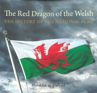 Cover image for THE RED DRAGON OF THE WELSH, isbn: 9781845277048