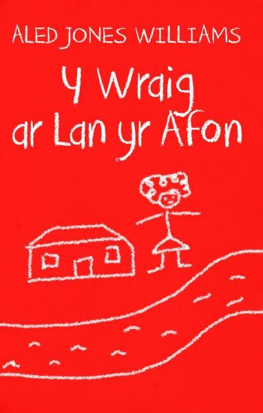 Cover image for Y Wraig ar Lan yr Afon, isbn: 9781845277864
