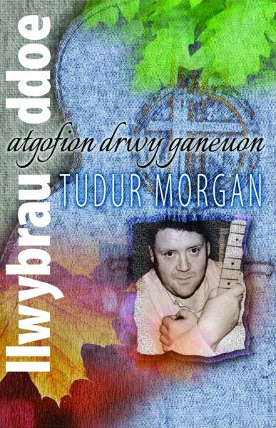 Cover image for Atgofion drwy Ganeuon: Llwybrau Ddoe, isbn: 9781845277871