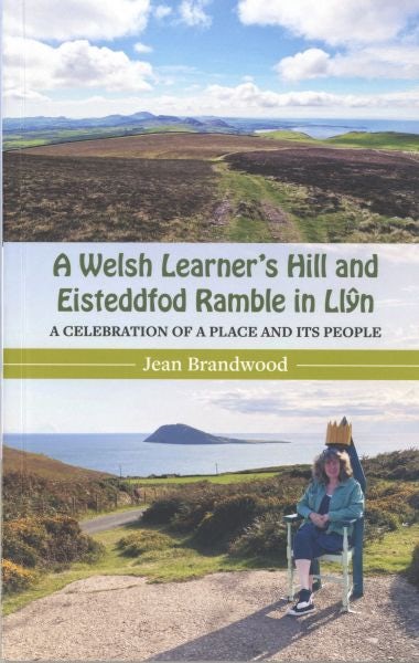 Cover image for A Welsh Learner's Hill and Eisteddfod Ramble in Llŷn, isbn: 9781845279585