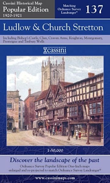 Cover image for Cassini Historical Map: Popular Edition 1920-1921 - Ludlow and Church Stretton Sheet 137, isbn: 9781847361844