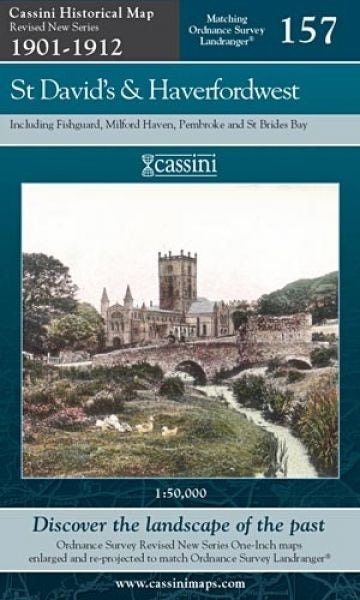 Cover image for Cassini Historical Map: Revised New Series 1901-1912 - St David's and Haverfordwest 157, isbn: 9781847363855