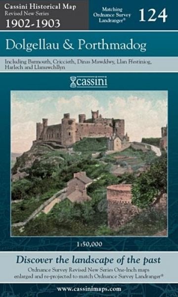 Cover image for Cassini Historical Map: Revised New Series 1902-1903 - Dolgellau & Porthmadog 124, isbn: 9781847363961