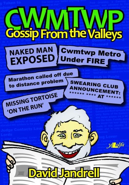 Cover image for Cwmtwp - Gossip from the Valleys, isbn: 9781847710994