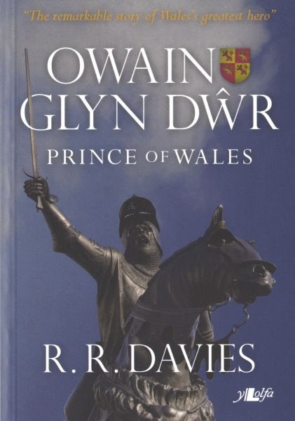 Cover image for Owain Glyn Dŵr - Prince of Wales, isbn: 9781847711274
