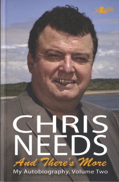 Cover image for Chris Needs - And There's More; My Autobiography, Volume Two, isbn: 9781847711489