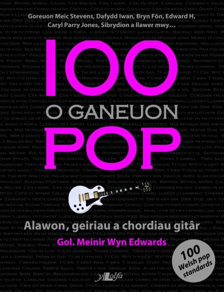 Cover image for 100 o Ganeuon Pop, isbn: 9781847712417