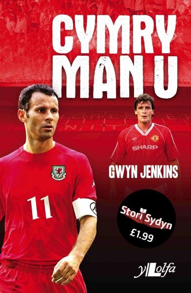 Cover image for Stori Sydyn: Cymry Man U, isbn: 9781847712967