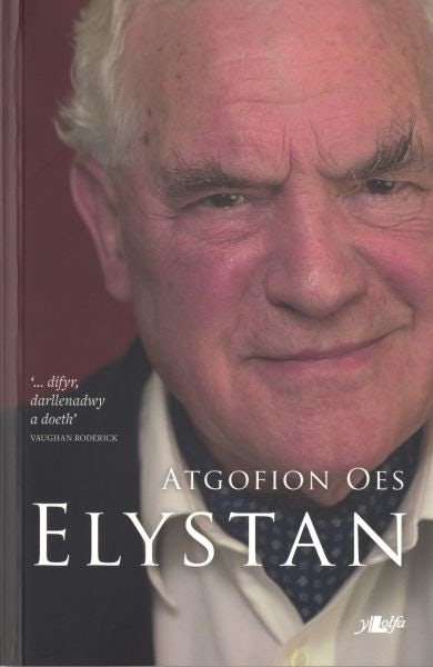 Cover image for Elystan - Atgofion Oes, isbn: 9781847713278