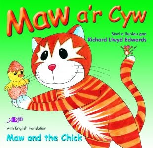 Cover image for Cyfres Maw: Maw a'r Cyw/Maw and the Chick, isbn: 9781847714503