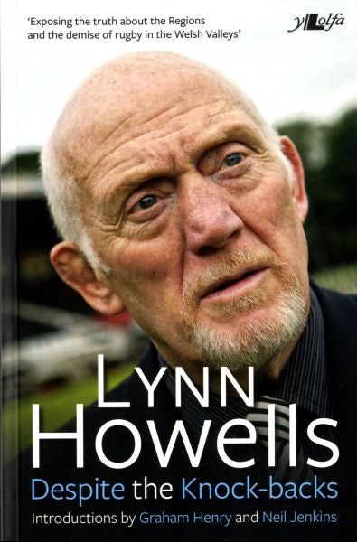 Cover image for Despite the Knock-Backs - The Autobiography of Lynn Howells, isbn: 9781847714831