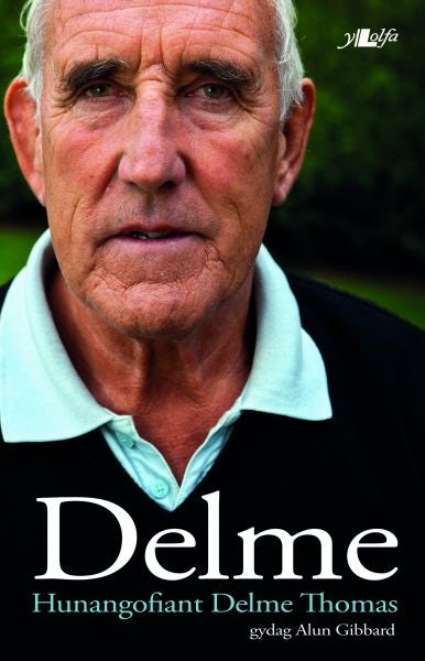 Cover image for Delme - Hunangofiant Delme Thomas, isbn: 9781847717245
