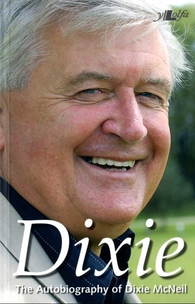 Cover image for Dixie - The Autobiography of Dixie McNeil, isbn: 9781847717580
