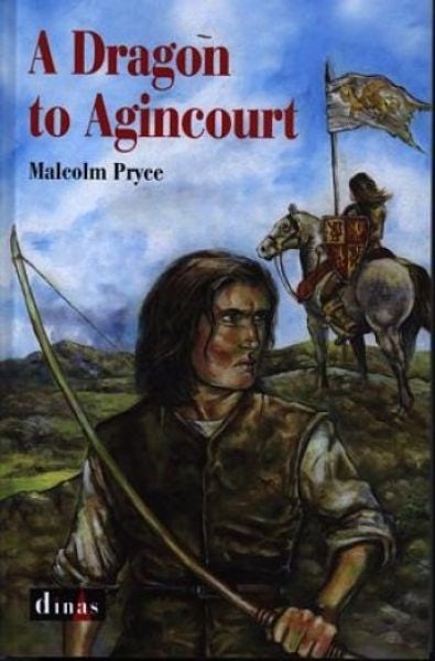Cover image for A Dragon to Agincourt, isbn: 9781847717849