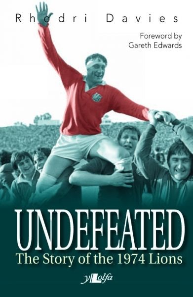 Cover image for Undefeated - The Story of the 1974 Lions, isbn: 9781847719690