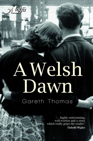Cover image for A Welsh Dawn, isbn: 9781847719959
