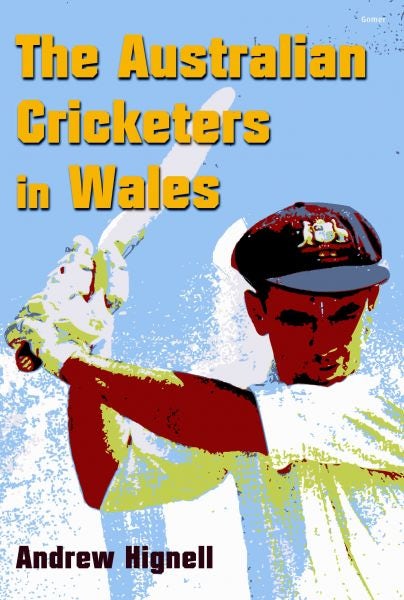 Cover image for Australian Cricketers in Wales, The, isbn: 9781848511002