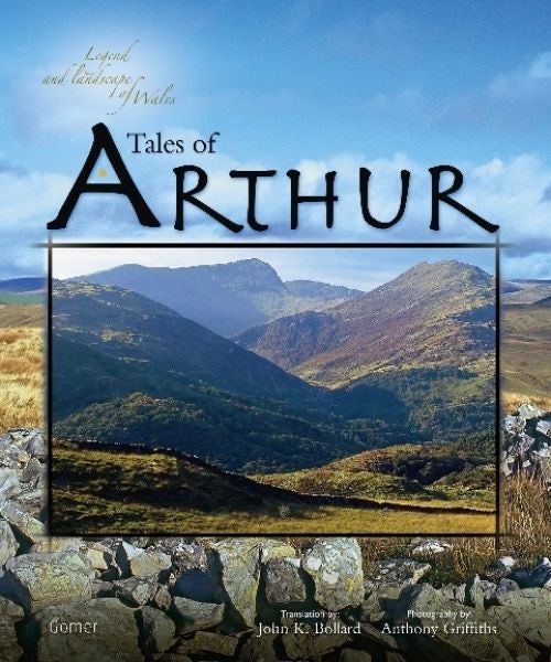 Cover image for Legend and Landscape of Wales: Tales of Arthur, isbn: 9781848511125