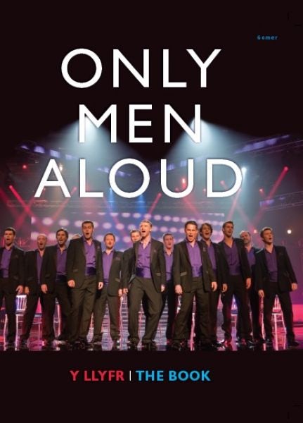 Cover image for Only Men Aloud - Y Llyfr/The Book, isbn: 9781848514294