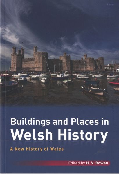 Cover image for Buildings and Places in Welsh History, isbn: 9781848516601