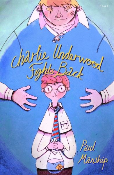Cover image for Charlie Underwood Fights Back, isbn: 9781848518278