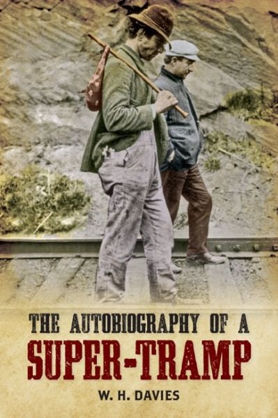 Cover image for The Autobiography of a Super-Tramp, isbn: 9781848689800