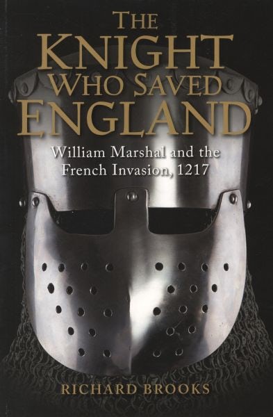 Cover image for The Knight Who Saved England, isbn: 9781849085502