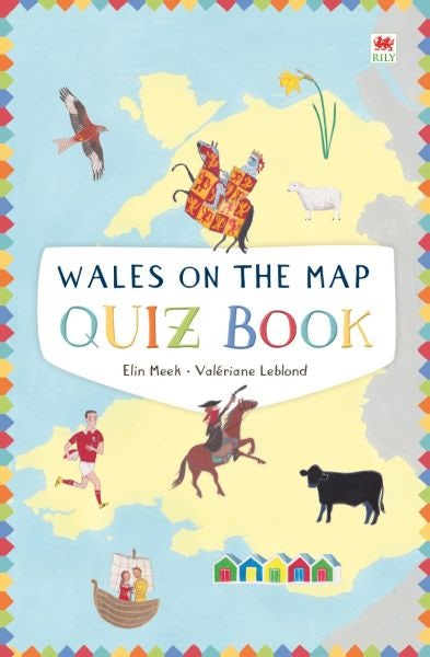 Cover image for Wales on the Map: Quiz Book, isbn: 9781849670470