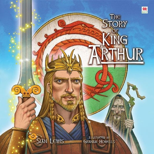 Cover image for The Story of King Arthur, isbn: 9781849673297