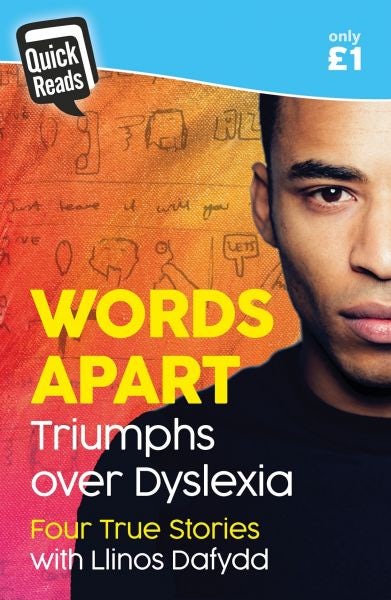 Cover image for Quick Reads: Words Apart - Triumphs over Dyslexia, isbn: 9781849674058