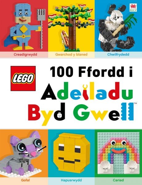 Cover image for Cyfres Lego: Lego 100 Ffordd i Adeiladu Byd Gwell, isbn: 9781849676311