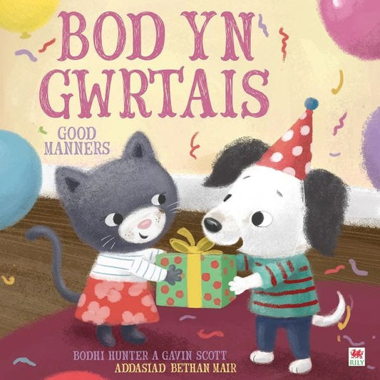 Cover image for Bod yn Gwrtais / Good Manners, isbn: 9781849677196