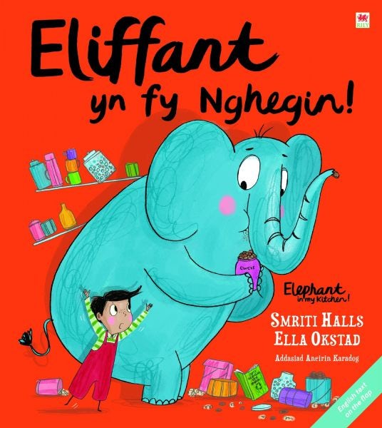 Cover image for Eliffant yn fy Nghegin! / Elephant in My Kitchen!, isbn: 9781849677417