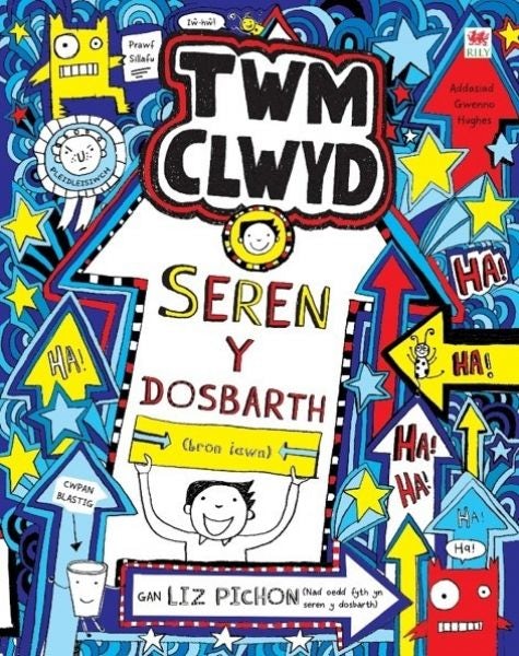 Cover image for Cyfres Twm Clwyd: 8. Seren y Dosbarth, isbn: 9781849678711
