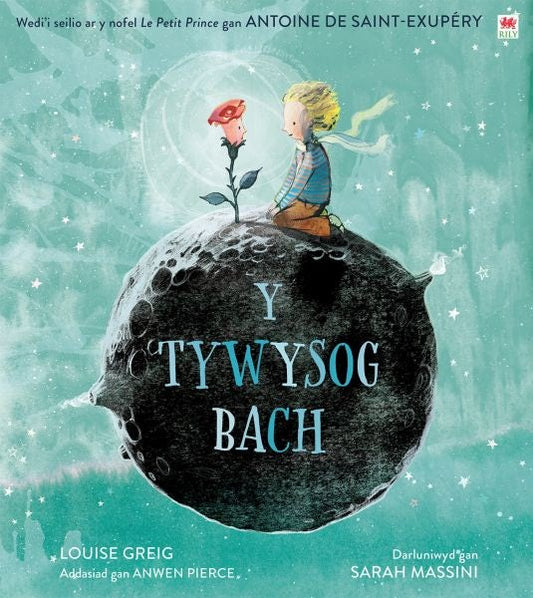 Cover image for Y Tywysog Bach / The Little Prince, isbn: 9781849679725