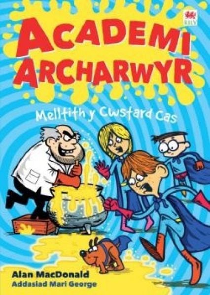 Cover image for Cyfres Academi Archarwyr: Melltith y Cwstard Cas, isbn: 9781849679817