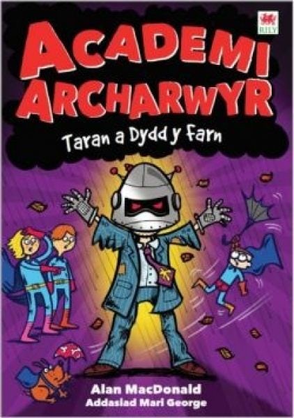 Cover image for Cyfres Academi Archarwyr: Taran a Dydd y Farn, isbn: 9781849679824