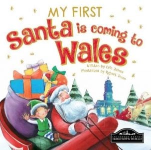 Cover image for My First Santa is Coming to Wales, isbn: 9781849939669