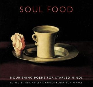 Cover image for Soul Food - Nourishing Poems for Starved Minds, isbn: 9781852247669