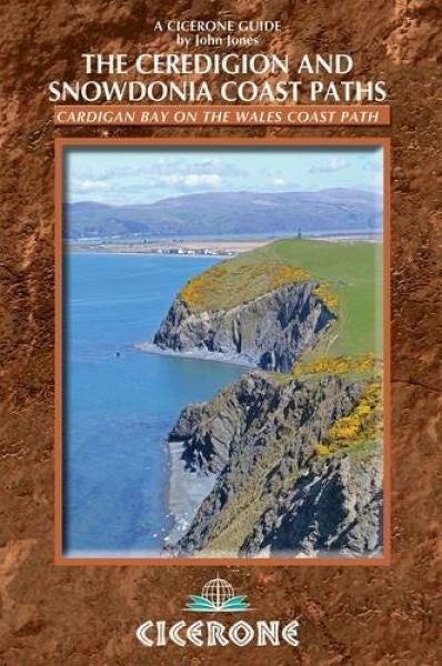 Cover image for Ceredigion and Snowdonia Coast Paths, The, isbn: 9781852847388