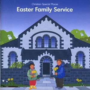 Cover image for Christian Special Places: Easter Family Service, isbn: 9781853571626